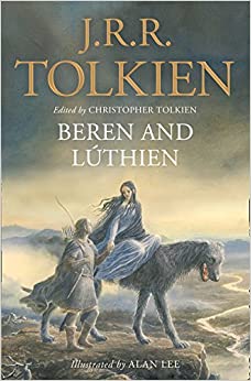 Beren and Lúthien– J. R. R. Tolkien