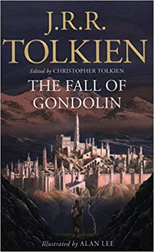 The Fall of Gondolin – J. R. R. Tolkien