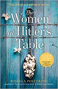 The Women at Hitler’s Table– Rosella Postorino