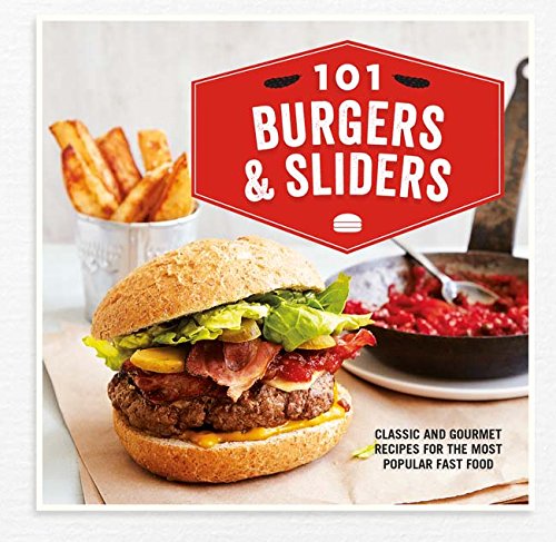 101 Burgers & Sliders - Ryland Peters & Small