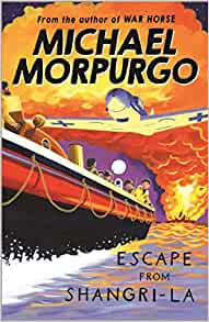Escape from Shangri-La– Michael Morpurgo
