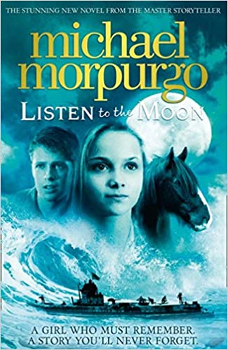 Listen to the Moon – Michael Morpurgo