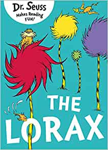 The Lorax -Dr. Seuss