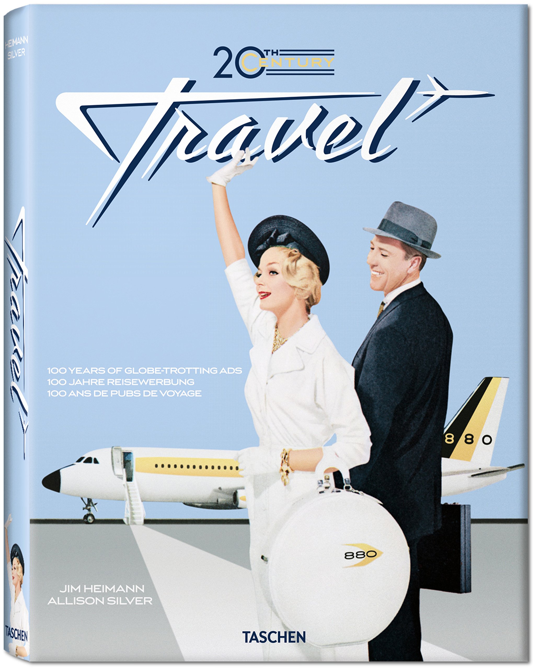 20th Century Travel - Allison Silver and Jim Heimann