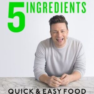 5 Ingredients: Quick & Easy Food - Jamie Oliver