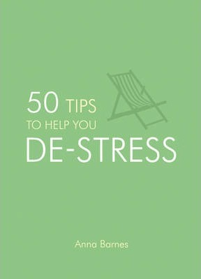 50 Tips to Help You De-Stress