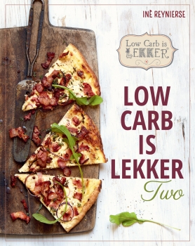 Low Carb is Lekker Two- Ine Reynierse