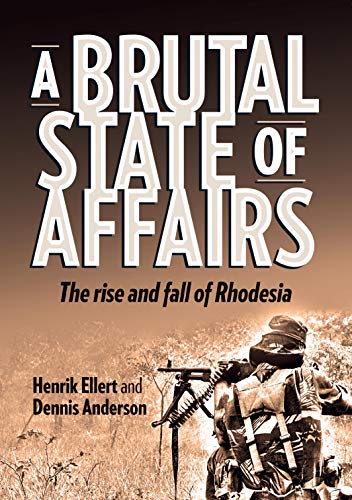 A Brutal State of Affairs - Henrik Ellert and Dennis Malcolm Anderson