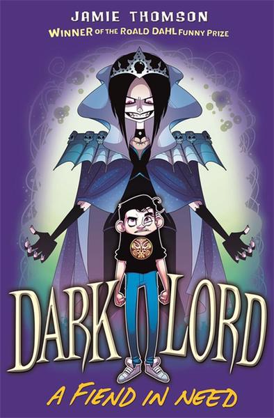 Dark Lord: A Fiend in Need - Jamie Thomson