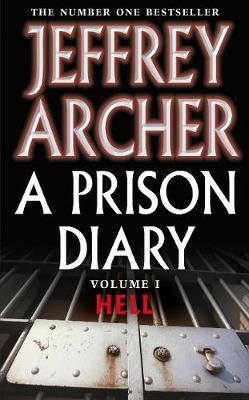 A Prison Diary: Hell - Jeffrey Archer