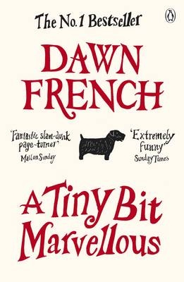 A Tiny Bit Marvellous - Dawn French