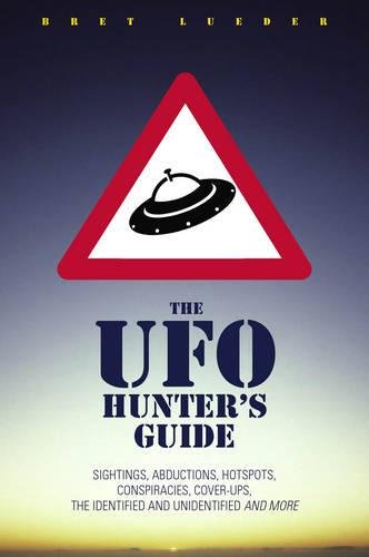 A UFO Hunter's Guide - Bret Lueder