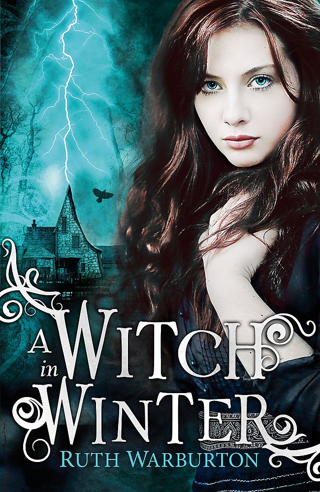 Winter Trilogy: A Witch in Winter - Ruth Warburton