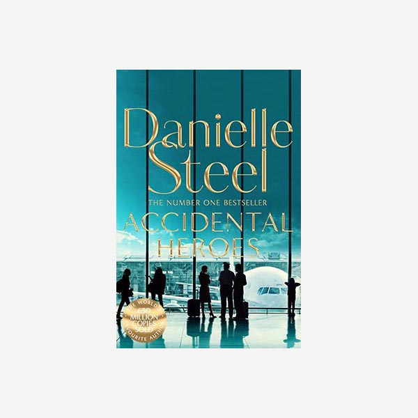 Accidental Heroes – Danielle Steel 1
