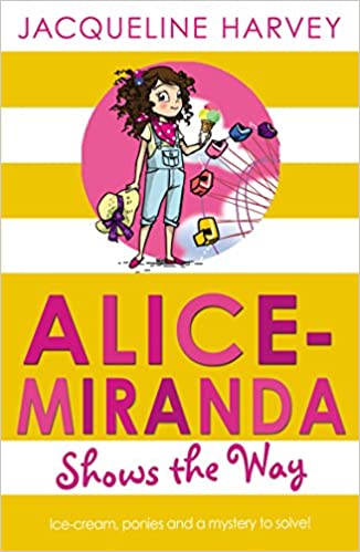 Alice-Miranda Shows the Way (#6)- Jacqueline Harvey