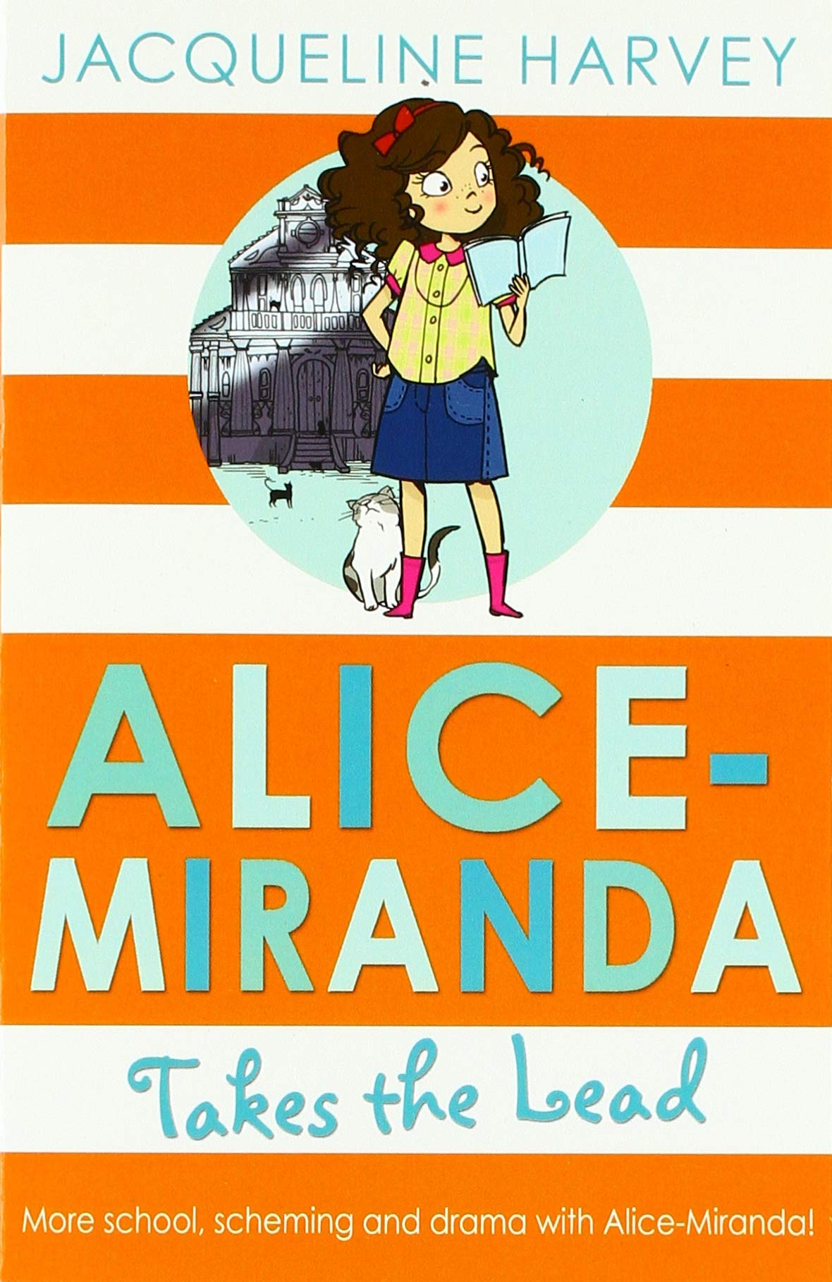 Alice-Miranda Takes the Lead (#3)- Jacqueline Harvey