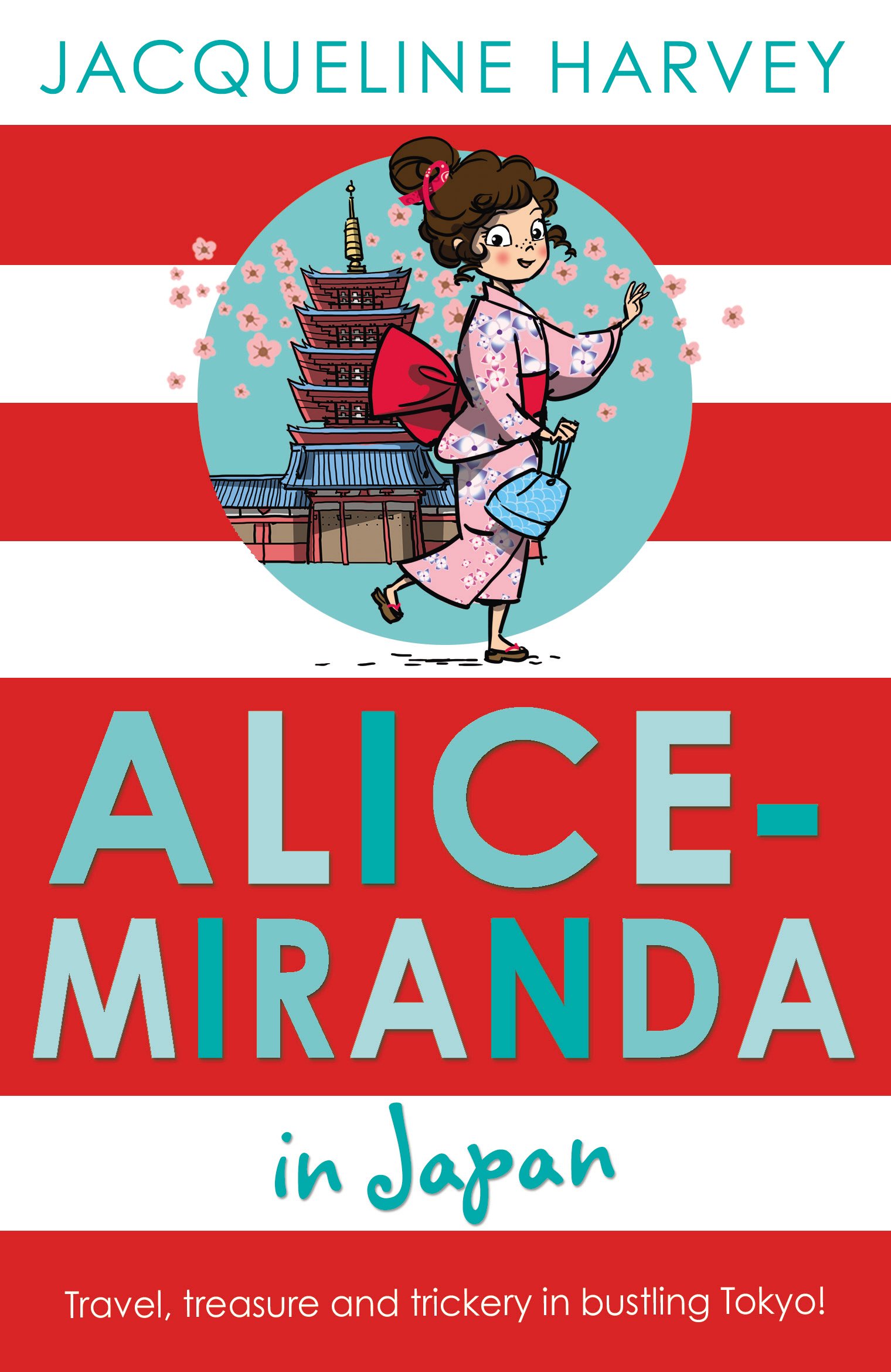 Alice-Miranda in Japan (#9)- Jacqueline Harvey