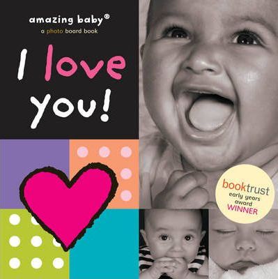 Amazing Baby: I Love You - Beth Harwood and David Ellwand