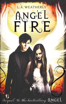 Angel Fire: The Angel Trilogy - L.A. Weatherly