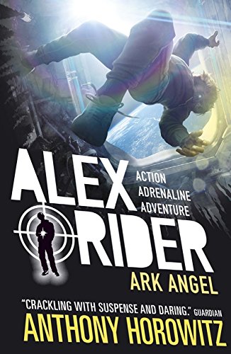 Alex Rider: Ark Angel – Anthony Horowitz 1