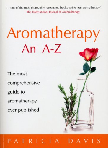 Aromatherapy An A-Z - Patricia Davis