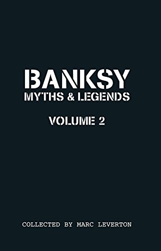 Myths & Legends Volume 2 - Banksy