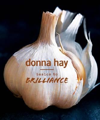 Basics to Brilliance - Donna Hay