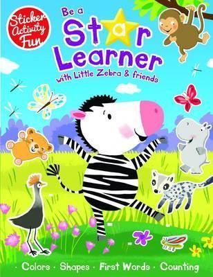 Be a Star Learner with Little Zebra and Friends - Susie Linn