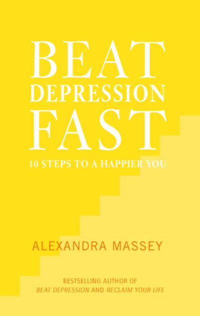 Beat Depression Fast - Alexandra Massey