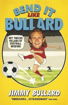 Bend It Like Bullard - Jimmy Bullard