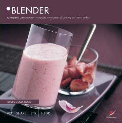 Blender: Krups Cookbook - Catherine Madani