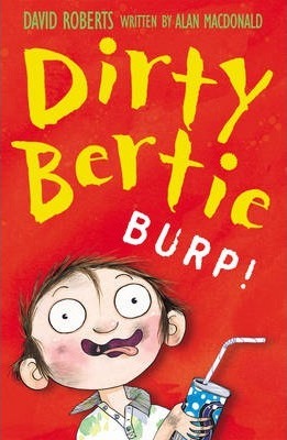 Dirty Bertie: Burp! - Alan MacDonald