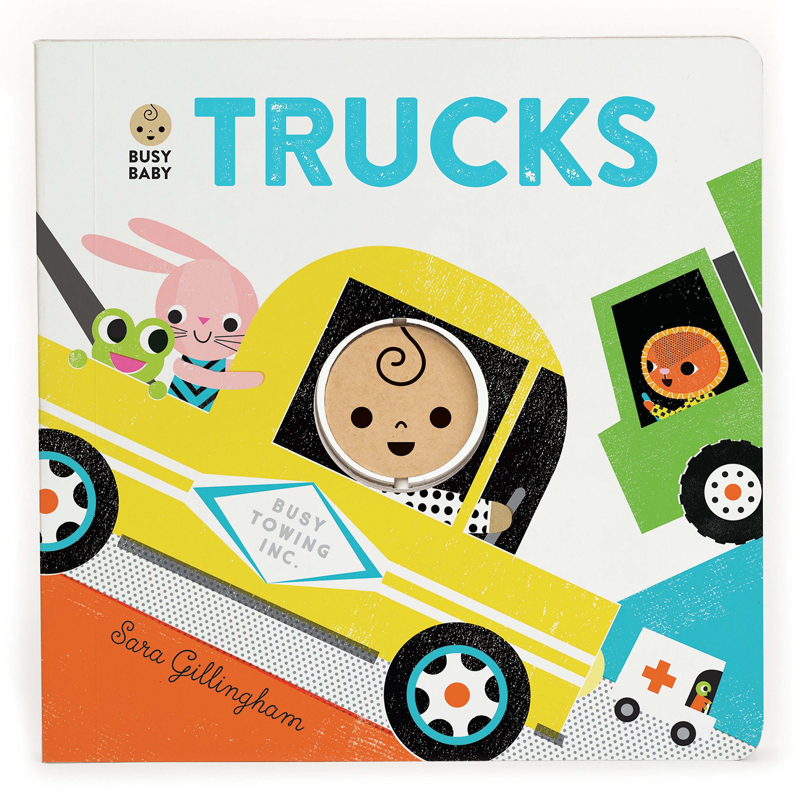 Busy Baby Trucks - Sara Gillingham and Alyssa Nassner