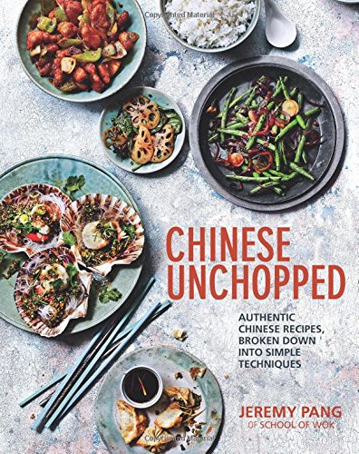 Chinese Unchopped - Jeremy Pang