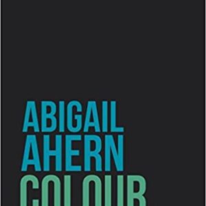 Colour: Banish Beige. Boost Colour. Transform Your Home. - Abigail Ahern