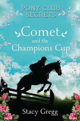 Comet and the Champion's Cup - Stacy Gregg