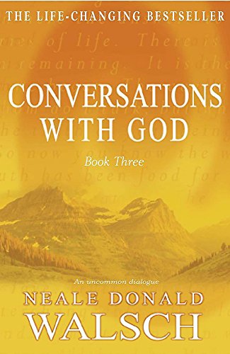 Conversations with God: An Uncommon Dialogue - Neale Donald Walsch