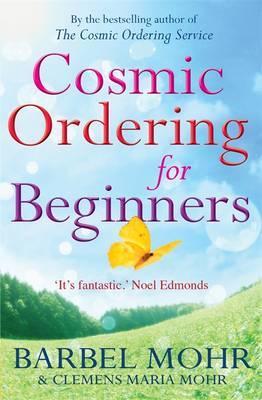Cosmic Ordering for Beginners - Barbel Mohr