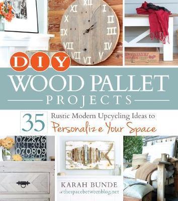 DIY Wood Pallet Projects - Karah Bunde