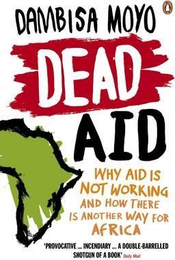 Dead Aid - Dambisa Moyo