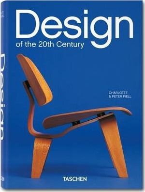 Design of the 20th Century - Charlotte Fiell