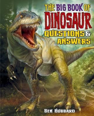 Dinosaur Questions & Answers - Ben Hubbard