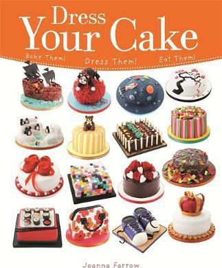 Dress Your Cake - Joanna Farrow