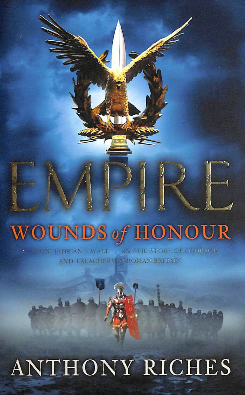 Empire: Wounds of Honour - Anthony Riches