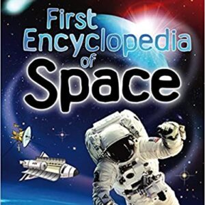 First Encyclopedia of Space - Paul Dowsell