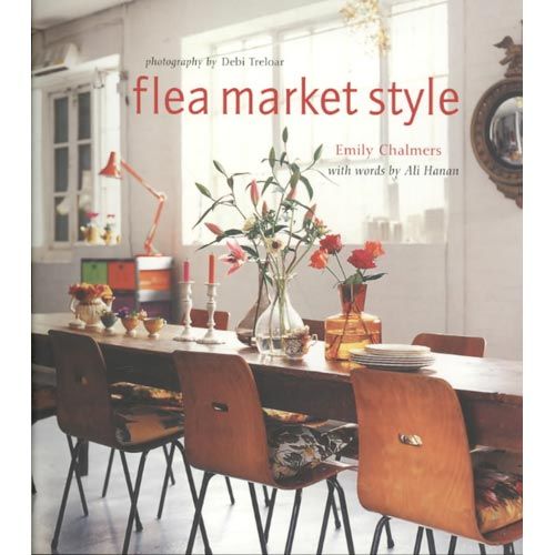 Flea Market Style - Emily Chalmers