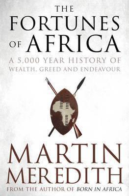 Fortunes of Africa - Martin Meredith