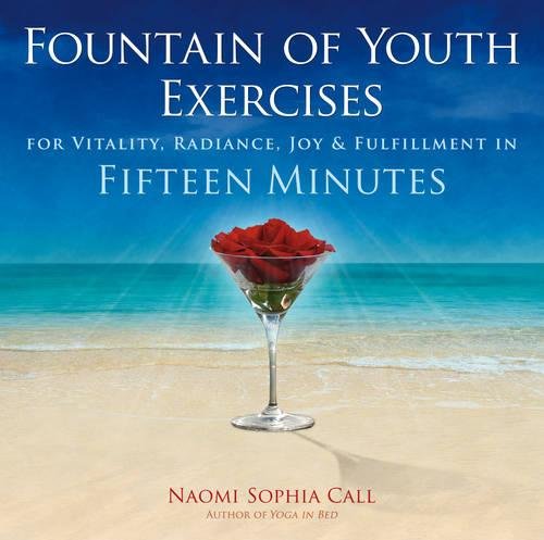 Fountain Of Youth Exercises - Naomi Call