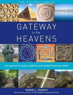 Gateway to the Heavens - Karen L. French