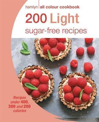 Hamlyn All Colour Cookery: 200 Light Sugar-free Recipes - Joy Skipper